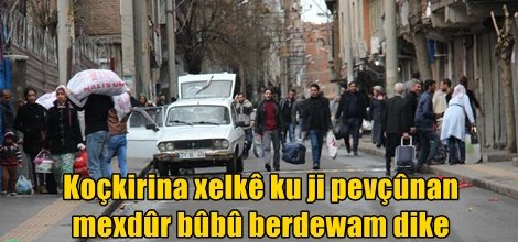 Koçkirina xelkê ku ji pevçûnan mexdûr bûbû berdewam dike