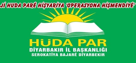 Ji HUDA PARê hişyariya ‘Operasyona Hişmendiyê’
