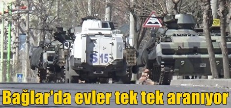 Bağlar'da evler tek tek aranıyor