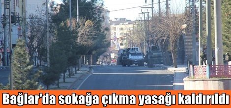 Bağlar'da sokağa çıkma yasağı kaldırıldı