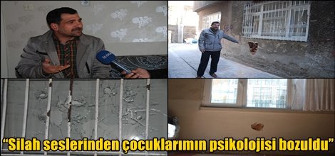 Silah seslerinden çocuklarımın psikolojisi bozuldu video foto
