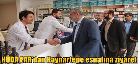 HÜDA PAR’dan Kaynartepe esnafına ziyaret