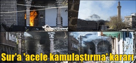 Sur'a 'acele kamulaştırma' kararı verildi