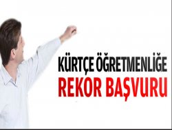 Kürtçe Öğretmenliğe Rekor Başvuru