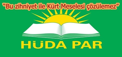 “Bu zihniyet ile Kürt Meselesi çözülemez”