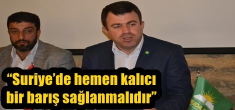 “Suriye’de hemen kalıcı bir barış sağlanmalıdır”