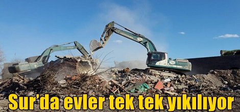 Sur’da evler tek tek yıkılıyor foto