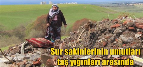 Sur sakinlerinin umutları taş yığınları arasında video foto