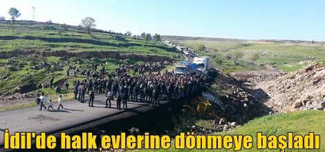İdil'de halk evlerine dönmeye başladı