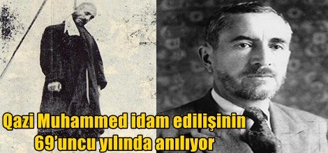 Qazi Muhammed idam edilişinin 69. yılında anılıyor
