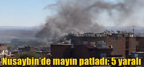 Nusaybin’de mayın patladı: 5 yaralı
