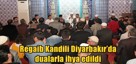 Regaib Kandili Diyarbakır’da dualarla ihya edildi foto