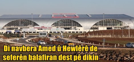 Di navbera Amed û Hewlêrê de  seferên balafiran dest pê dikin