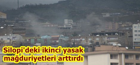 Şırnak'ın Silopi ilçesindeki ikinci yasak mağduriyetleri arttırdı