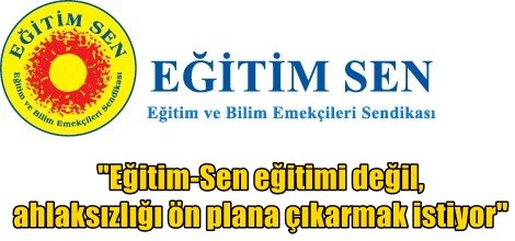 "Eğitim-Sen eğitimi değil, ahlaksızlığı ön plana çıkarmak istiyor"