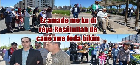 Ez amade me ku di rêya Resûlullah de canê xwe feda bikim