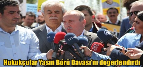 Hukukçular Yasin Börü Davası'nı değerlendirdi