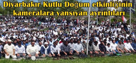 Diyarbakır Kutlu Doğum etkinliğinin kameralara yansıyan ayrıntıları