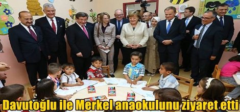 Davutoğlu ile Merkel anaokulunu ziyaret etti