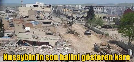 Nusaybin’in son halini gösteren kare