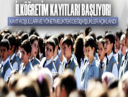 İlköğretime Kayıt Koşulları Açıklandı