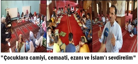 Çocuklara camiyi, cemaati, ezanı ve İslam’ı sevdirelim foto