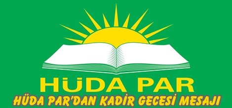 HÜDA PAR’dan Kadir Gecesi mesajı