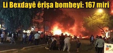 Li Bexdayê êrîşa bombeyî: 167 mirî