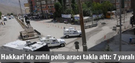 Hakkâri'de zırhlı polis aracı takla attı: 7 polis yaralı