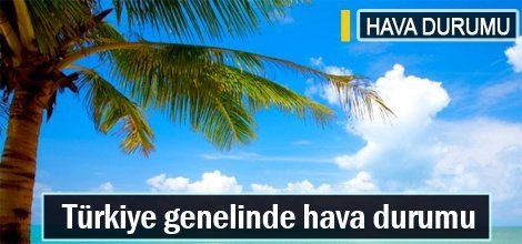 Türkiye genelinde hava durumu