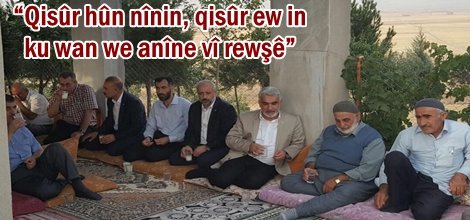 “Qisûr hûn nînin, qisûr ew in ku wan we anîne vî rewşê”
