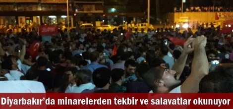 Diyarbakır’da minarelerden tekbir ve salavatlar okunuyor