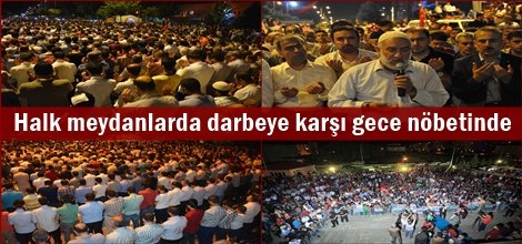 Halk meydanlarda darbeye karşı gece nöbetinde foto