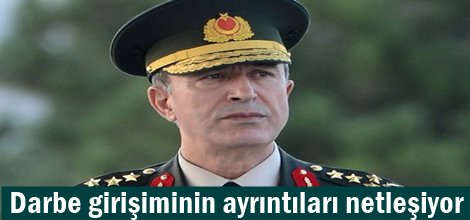 Darbe girişiminin ayrıntıları netleşiyor