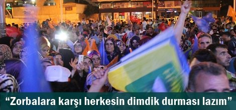 “Zorbalara karşı herkesin dimdik durması lazım”