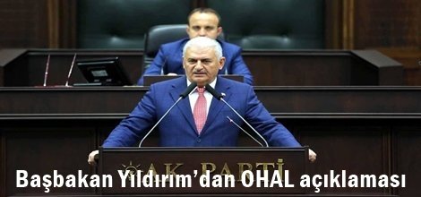 Başbakan Yıldırım’dan OHAL açıklaması