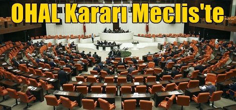 OHAL Kararı TBMM’de