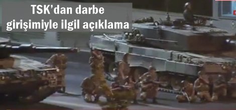 TSK’dan darbe girişiminde yaşananlara ilişkin açıklama
