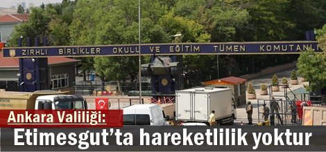 Ankara Valiliği, Etimesgut’ta hareketlilik yoktur