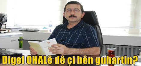 Digel OHALê dê çi bên guhartin?
