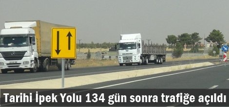 Tarihi İpek Yolu 134 gün sonra trafiğe açıldı