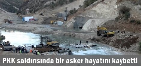 Silvan Barajına PKK'lilerin saldırısında bir asker hayatını kaybetti