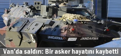Van’da saldırı: Bir asker hayatını kaybetti