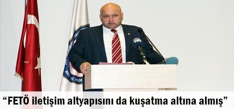 FETÖ iletişim altyapısını da kuşatma altına almış