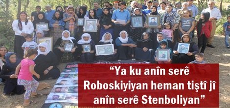 “Ya ku anîn serê Roboskiyiyan heman tiştî jî anîn serê Stenboliyan”