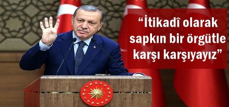 “İtikadî olarak sapkın bir örgütle karşı karşıyayız”