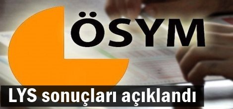 LYS sonuçları açıklandı