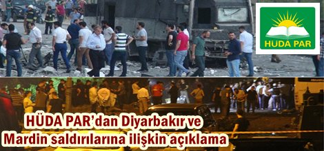 HÜDA PAR’dan Diyarbakır ve Mardin saldırılarına ilişkin açıklama