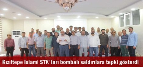 Kızıltepe İslami STK'ları bombalı saldırılara tepki gösterdi