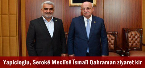 Yapicioglu, Serokê Meclîsê Îsmaîl Qahraman ziyaret kir